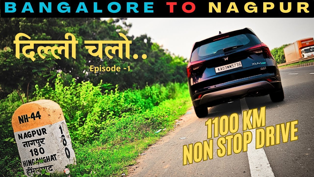 Road trip to Delhi on XUV700 | EP-1 | Bangalore to Nagpur non-stop drive! #roadtrip #xuv700 #nagpur