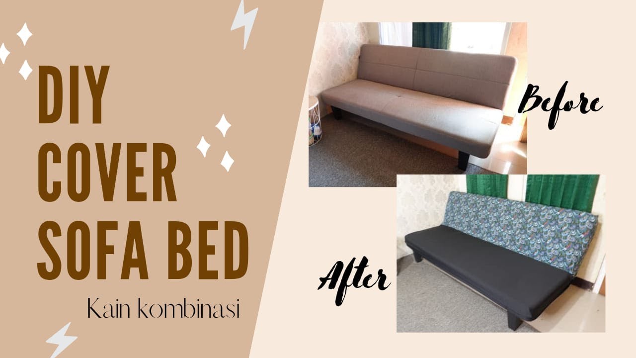DIY COVER SOFA BED // How To Make Cover Sofa Bed // Kombinasi Kain 2 Motif Tutorial Lengkap