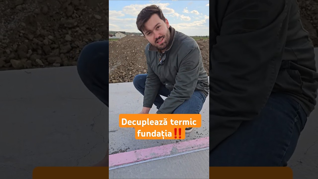 Trebuie să decuplezi termic fundația?