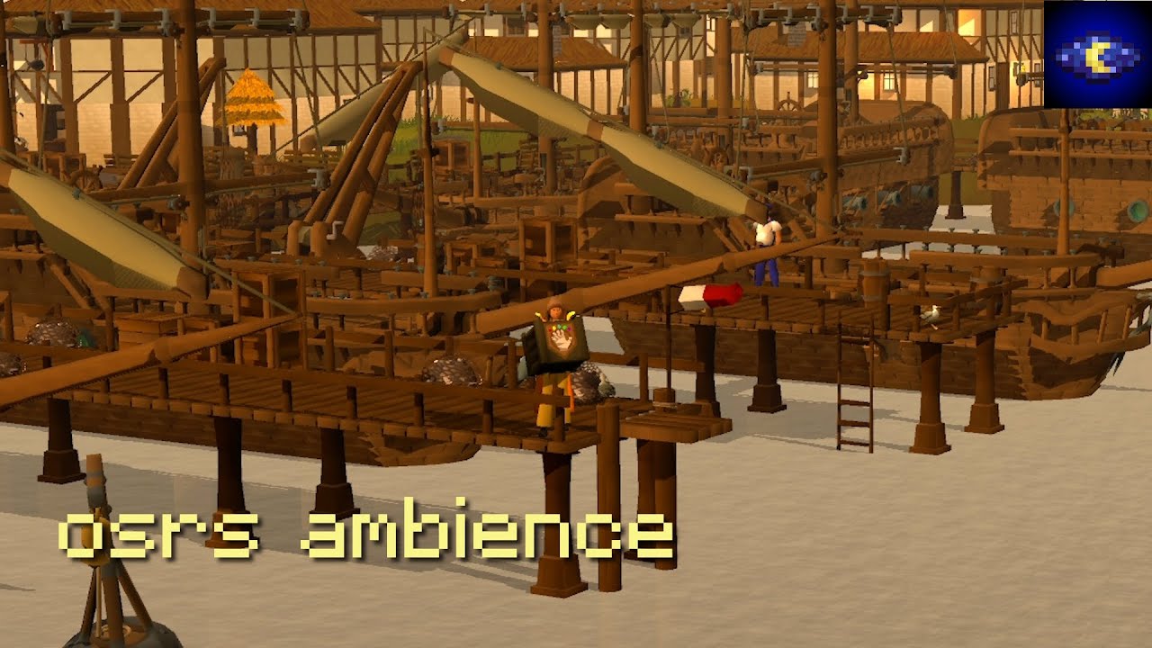 pov: you're waiting for your ride at port sarim (osrs ambience)