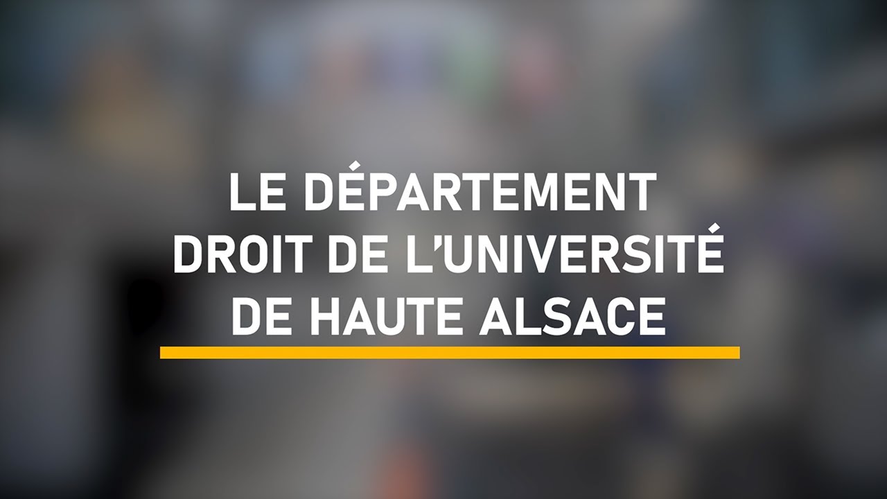 Présentation du département de droit de l'Université de Haute-Alsace