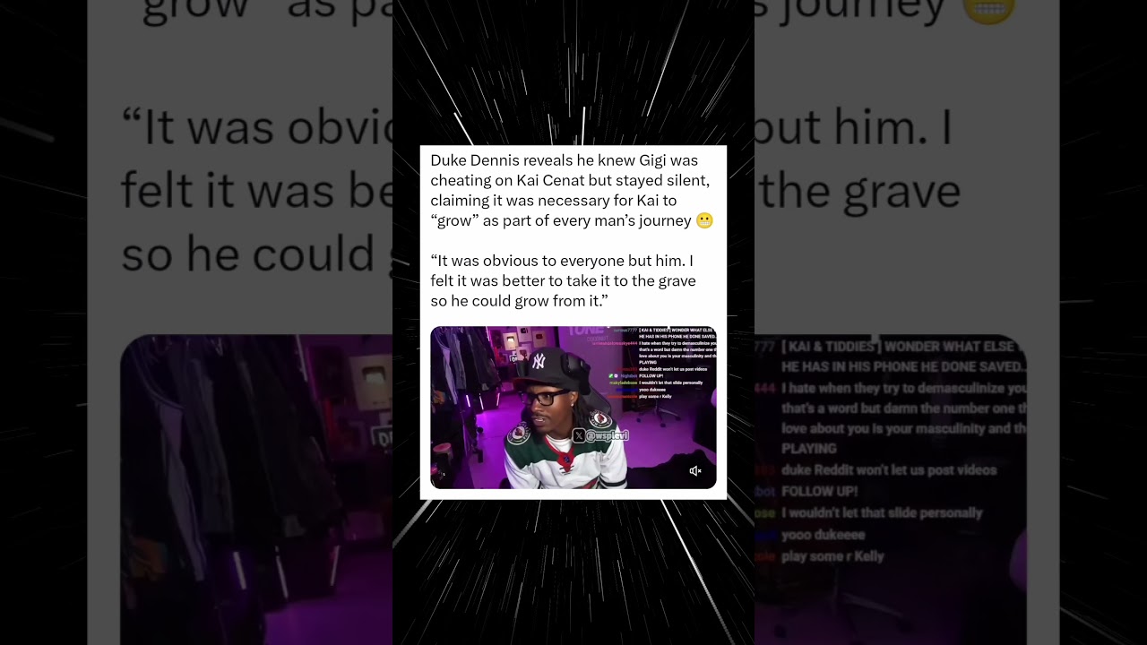 Duke Dennis Admits He Knew About Gigi Cheating on Kai Cenat, Says Silence Was Meant to Help Him Grow