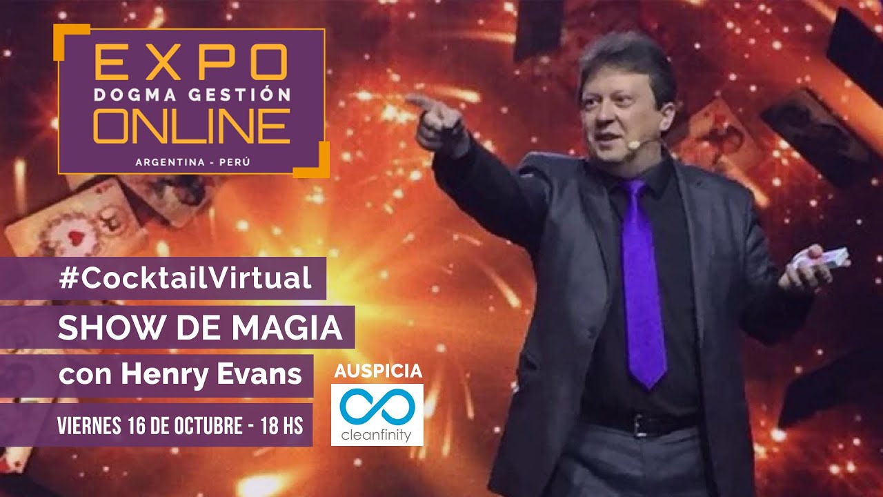 Expo Online Dogma Gestión - #CocktailVirtual Show de Magia con Henry Evans