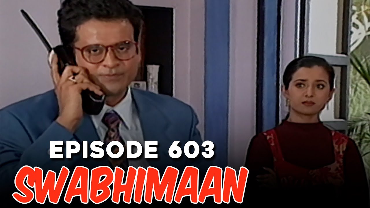 Swabhimaan | Episode 603 | Rohit Roy, Ashutosh Rana, Manoj Bajpayee | Classic Indian TV Serial