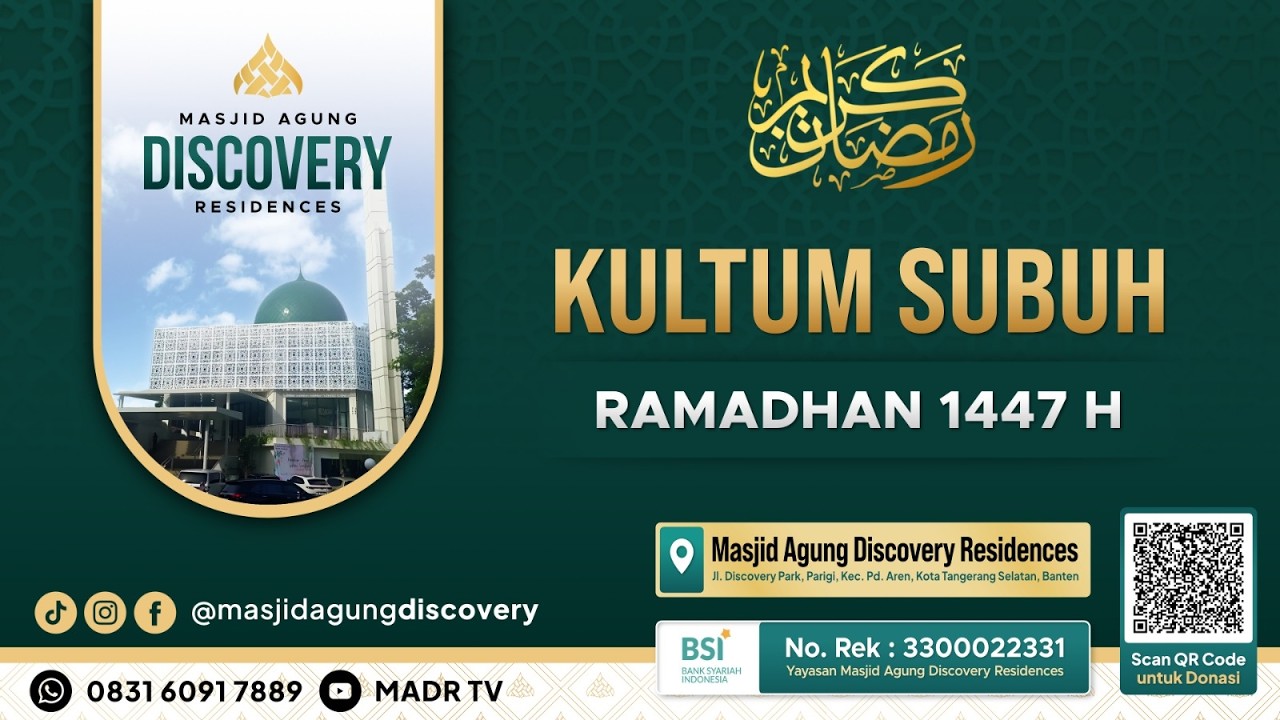 🔴KULTUM SUBUH Bersama Dr. Ahmad Bukhori, M.A. I MASJID AGUNG DISCOVERY RESIDENCES