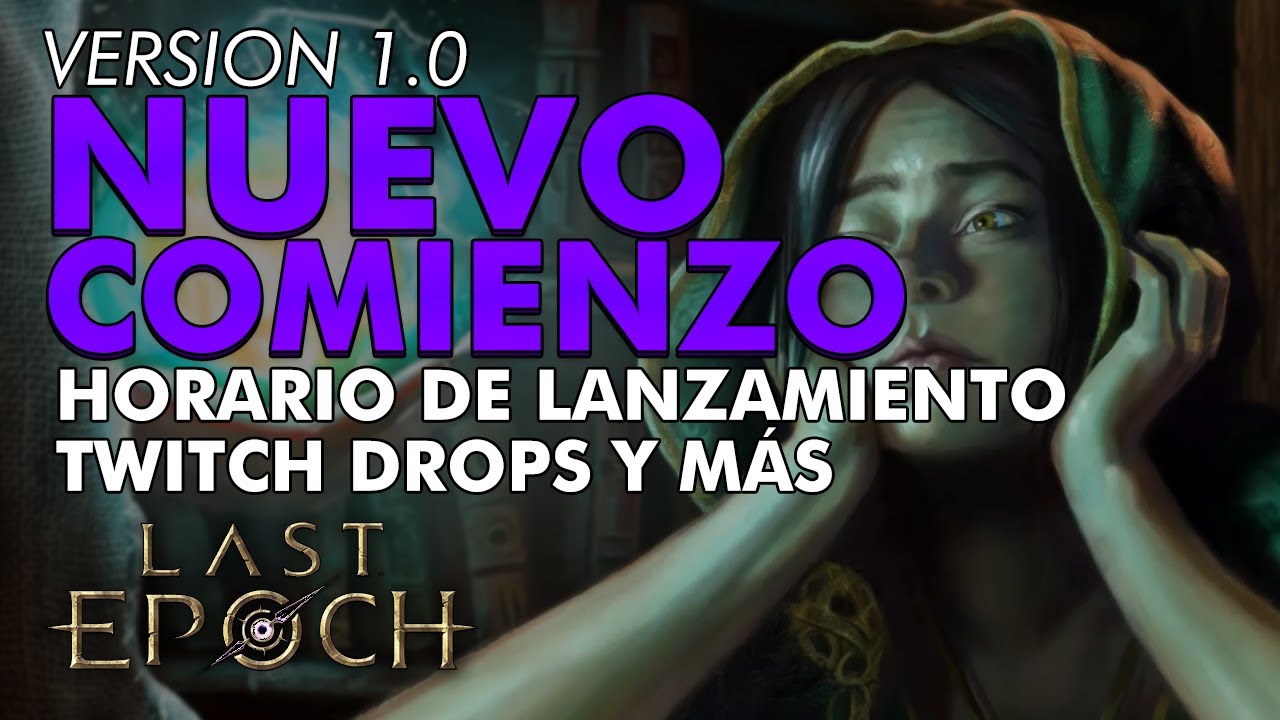 LAST EPOCH ESPAÑOL | ¿Perderé mi PERSONAJE? 🤔 ¡Como será EL NUEVO COMIENZO en la versión 1.0!