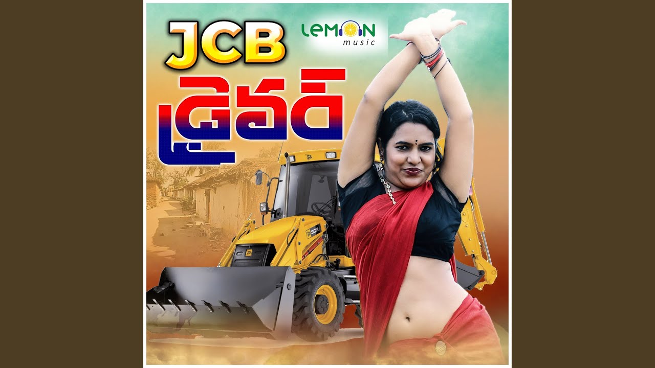 Jcb Driver Song
