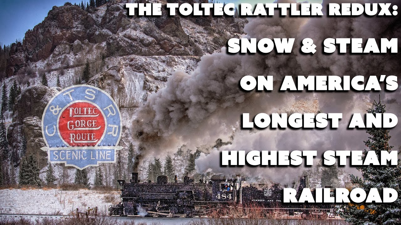 The Toltec Rattler Redux: “Over 50 Years Ago*” on America’s Longest and Highest Scenic Railroad