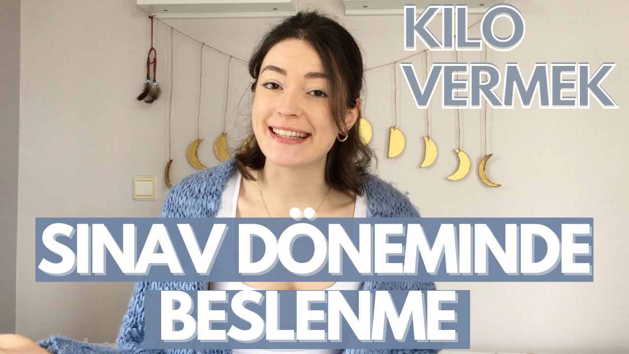 SINAV DÖNEMİNDE BESLENME | Kilo Vermek  ve Başarılı Olmak İçin Neler Yapılabilir