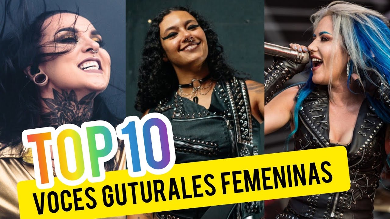 TOP 10 VOCES GUTURALES FEMENINAS
