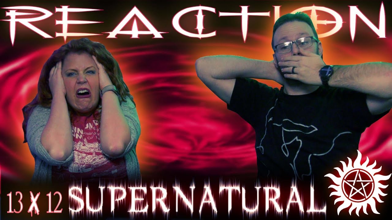 Supernatural 13x12 REACTION!! 