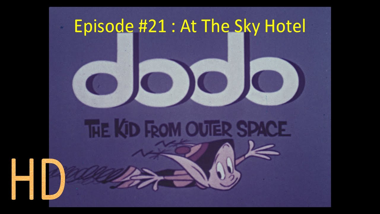 Dodo 1965 Episode 21 At The Sky Hotel The Kid from Outer Space Animated Cartoon 16mm HD