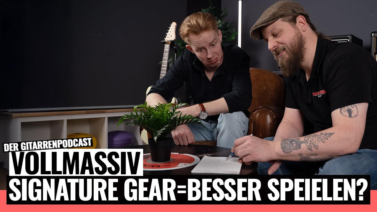 Sofort besser durch Signature-Gear? | VOLLMASSIV - Der Gitarrenpodcast | Folge 5 | MUSIC STORE
