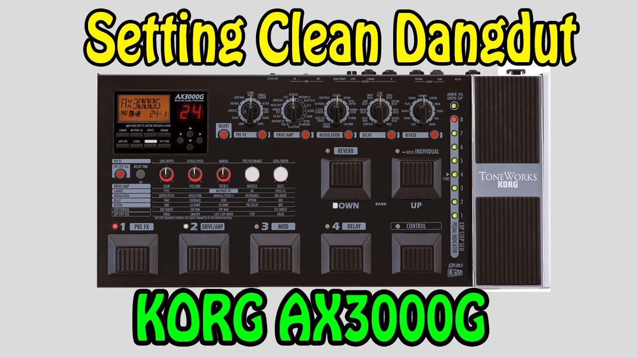 Setting Efek Gitar KORG AX3000G Clean Dangdut Ala Noise Melody