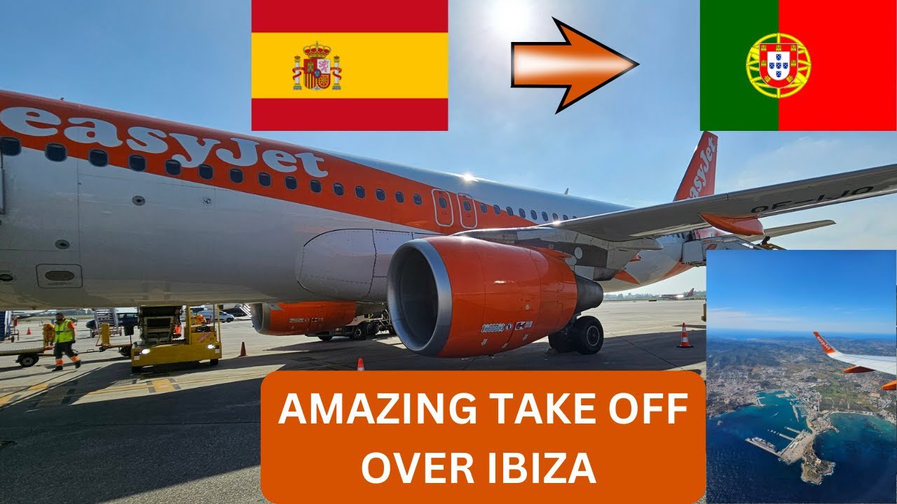TRIP REPORT | EASYJET | CHEAP FLIGHT! | AMAZING TAKE OFF OVER IBIZA | AIRBUS A320 | IBIZA TO PORTO.