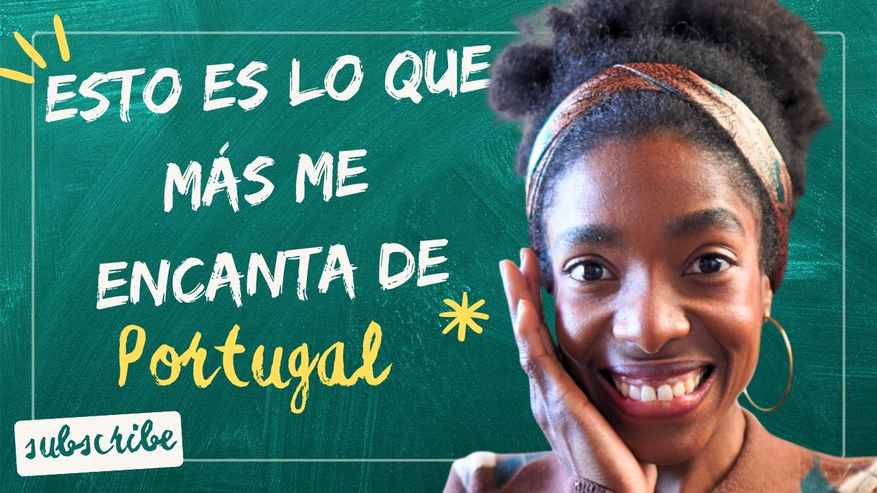Cosas que más me ENCANTAN de VIVIR de PORTUGAL