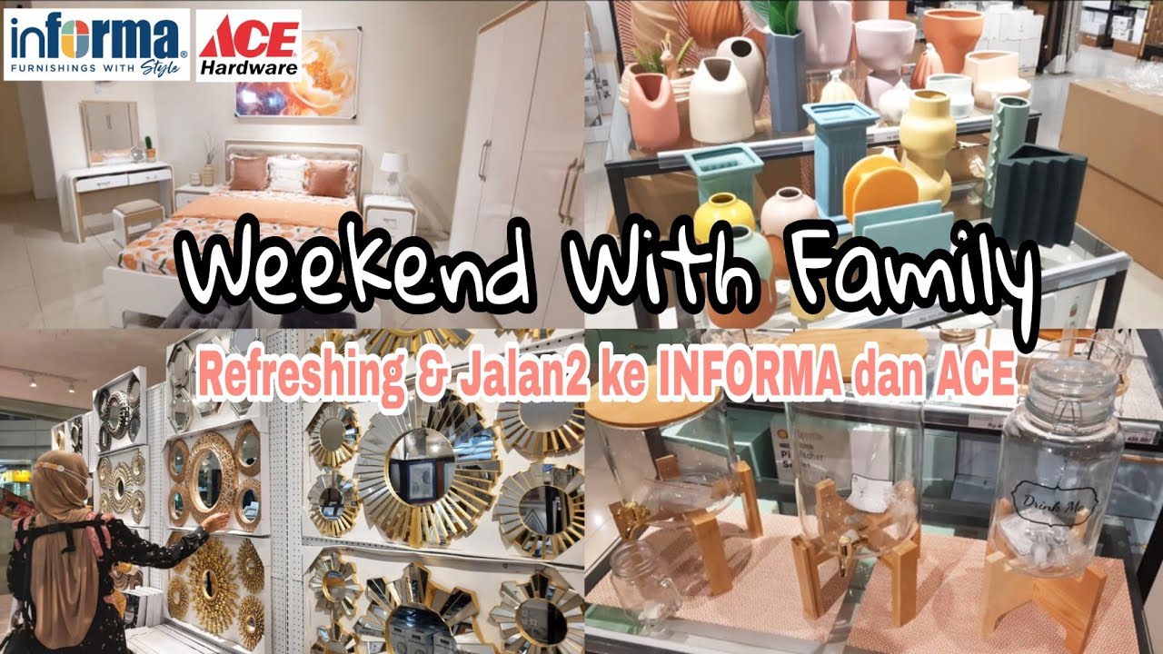 Refreshing Dan Jalan - Jalan Ke Informa dan Ace Hardware | Weekend With Family | Dayli Vlog