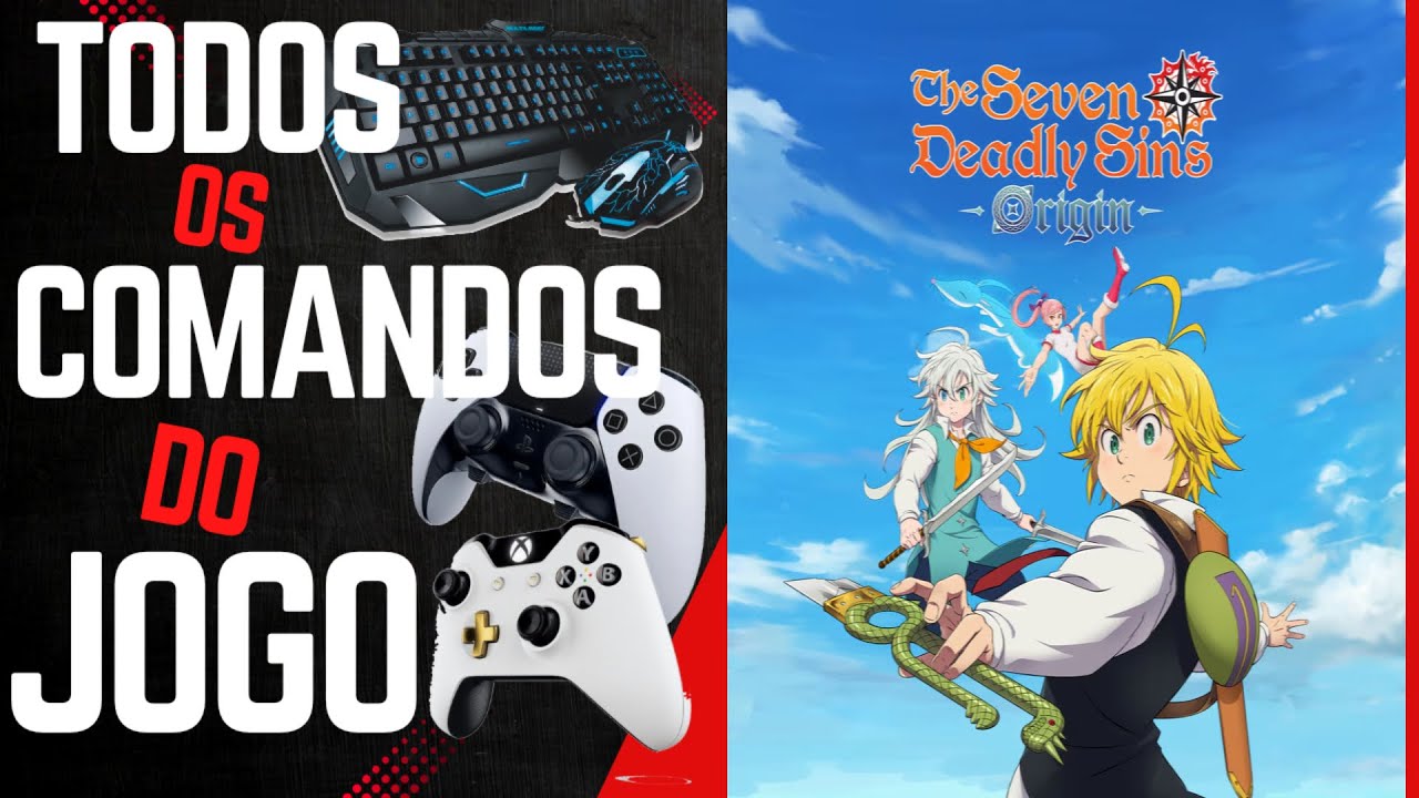 The Seven Deadly Sins Origin-Todos os comandos do jogo no mouse teclado  controle-DICA PRA INICIANTE