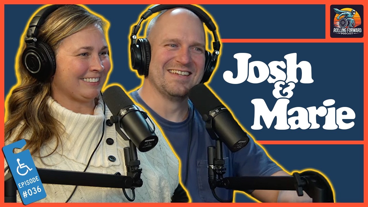Parenting Through Cancer and Rotationplasty | Josh & Marie - Rolling Forward Podcast