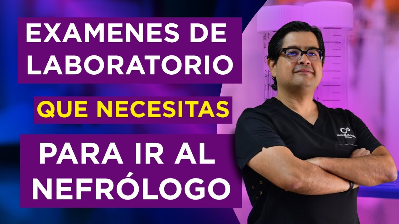 Examenes de laboratorio que necesitas para ir al #nefrólogo 🧪🧫 ¡TE DECIMOS LOS MÁS BÁSICOS! 👍