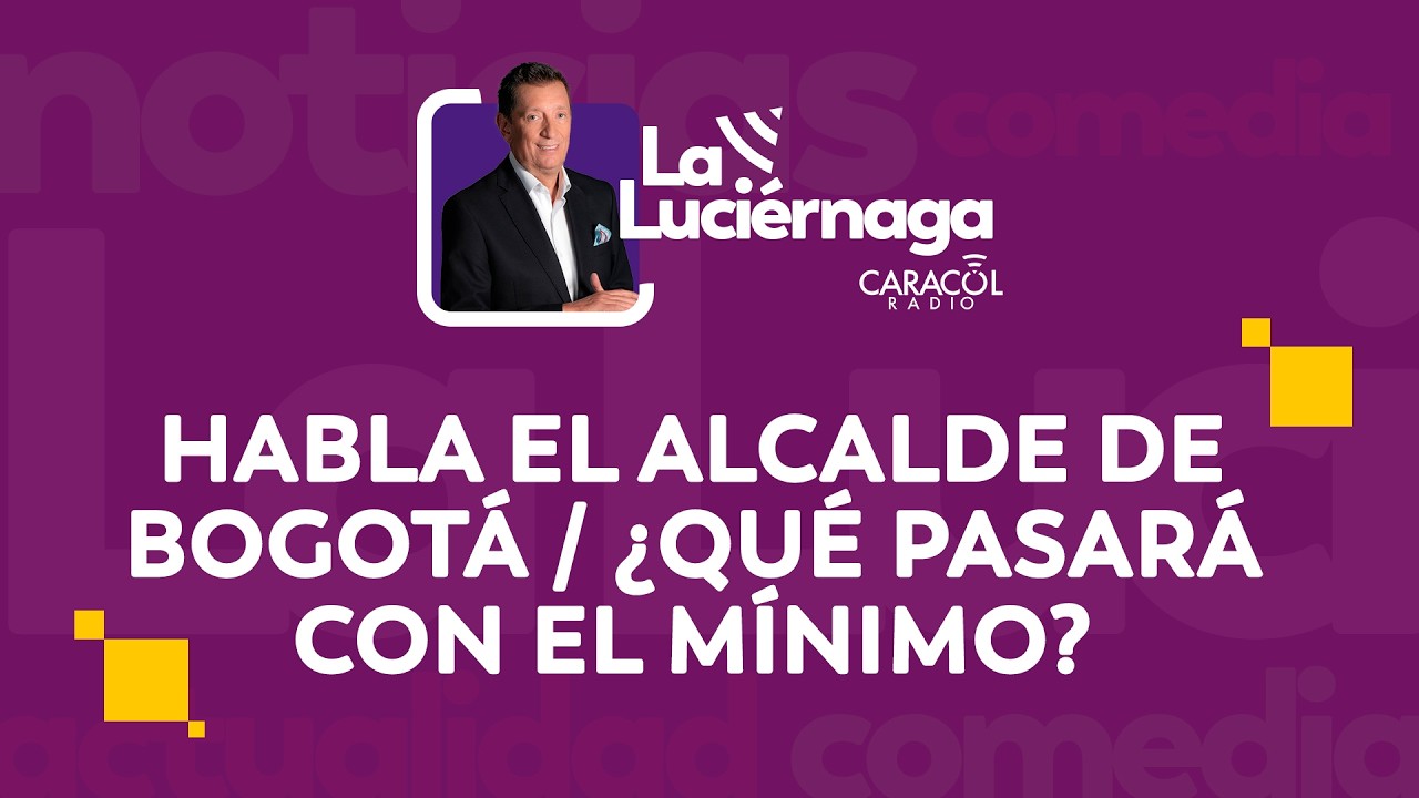 La Luciérnaga | Alcalde de Bogotá, salario mínimo y el humor de Don Jediondo | Caracol Radio