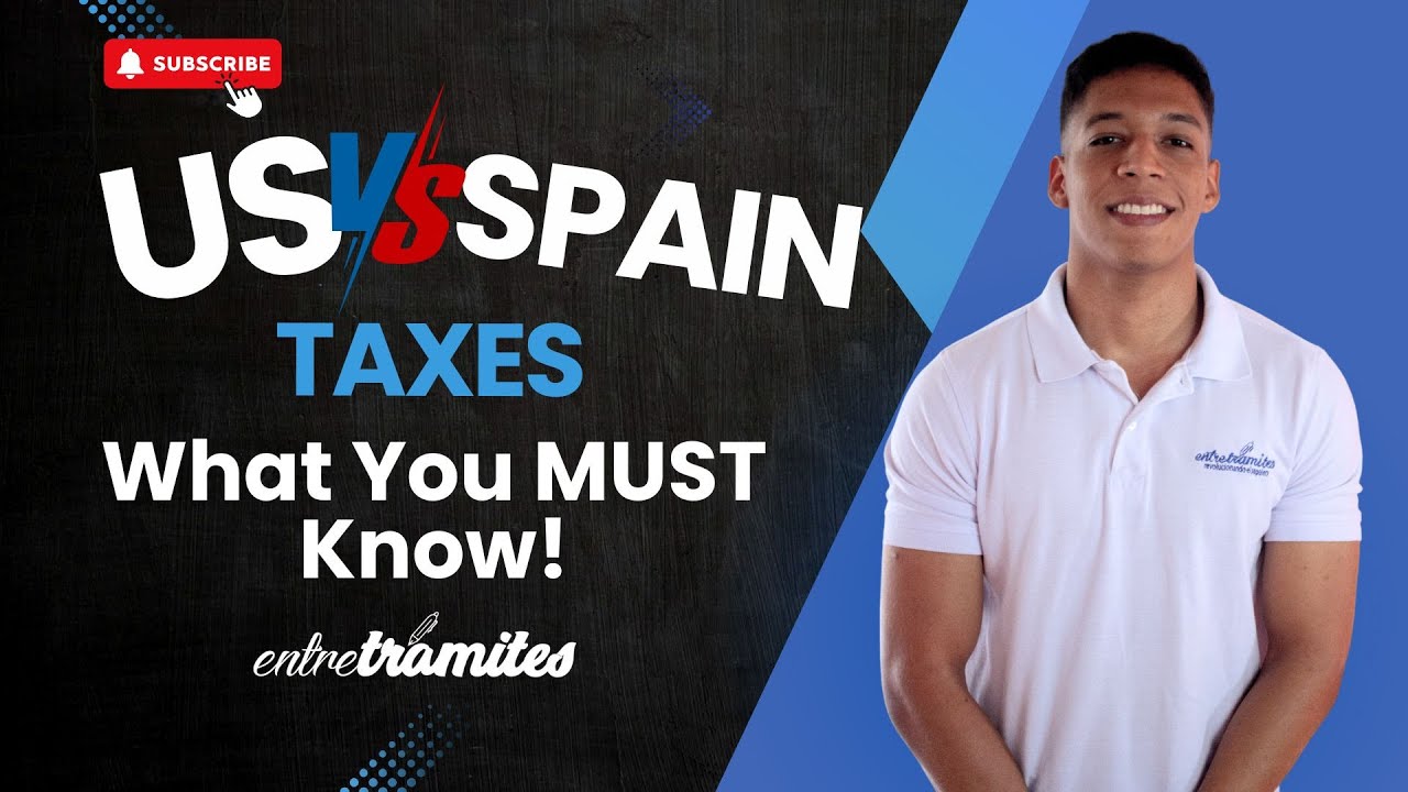 🖊 U.S. vs. Spain Taxes: What You MUST Know! ⚠️
