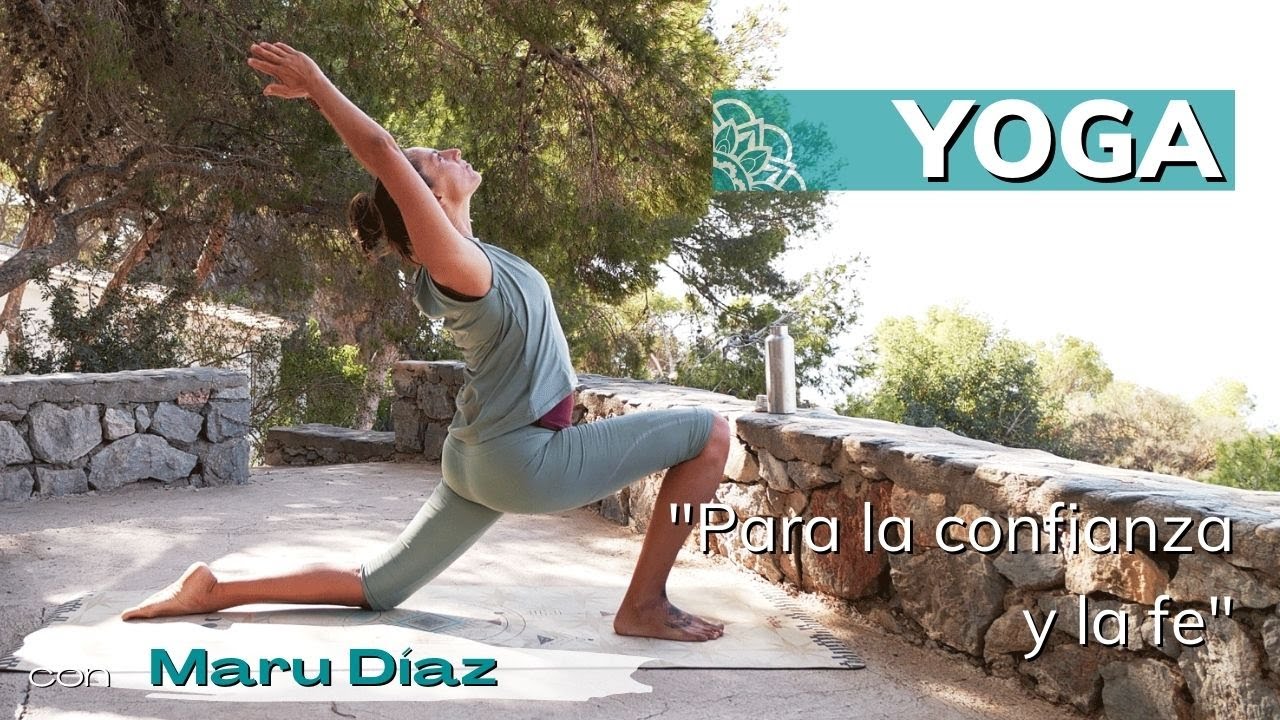 Clase de Yoga para la confianza y la fe con Maru Díaz