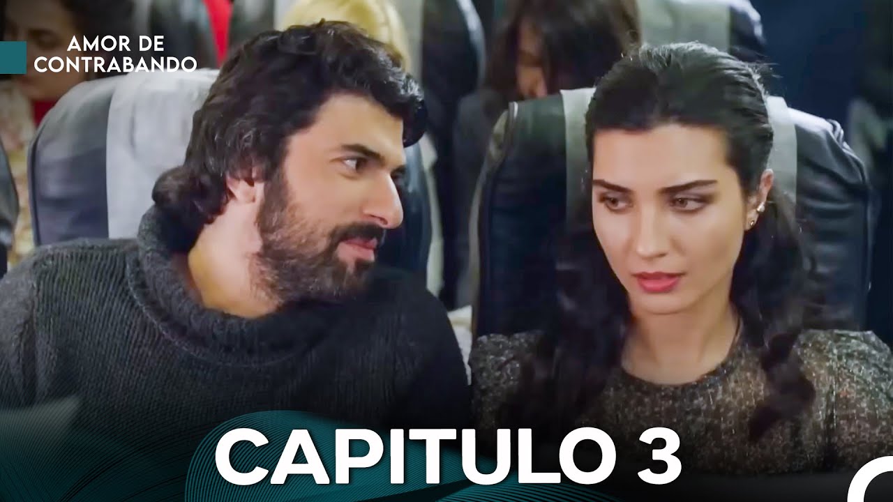 Amor De Contrabando - Capítulo 3 (Doblado en Español)