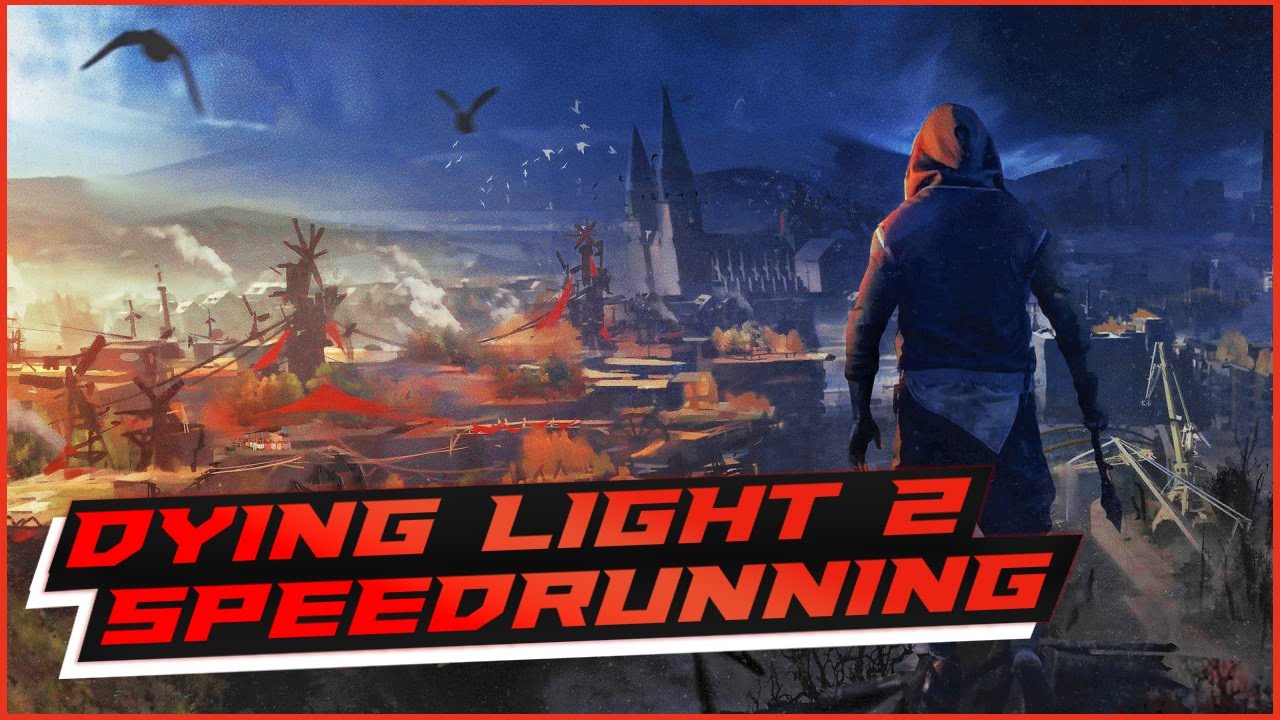 Dying Light 2: Trying Out NG+ Speedruns