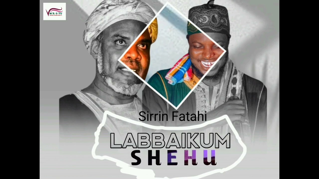 SIRRIN FATAHI (LABBAIKUM SHEHU) 