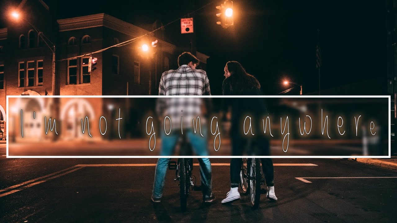 I'm Not Going Anywhere - A Short Film