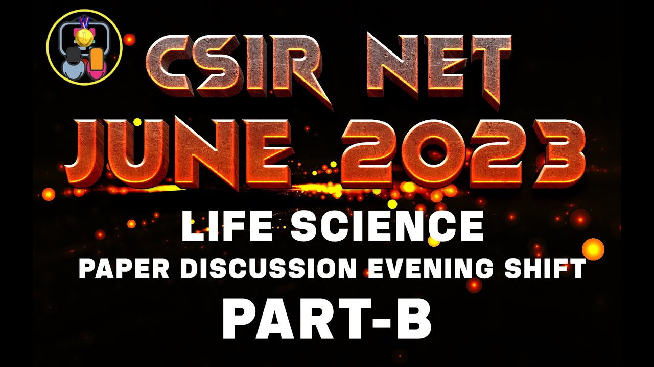 CSIR NET June 2023 Life Science Evening Shift | Paper Discussion | FACE THE TEST