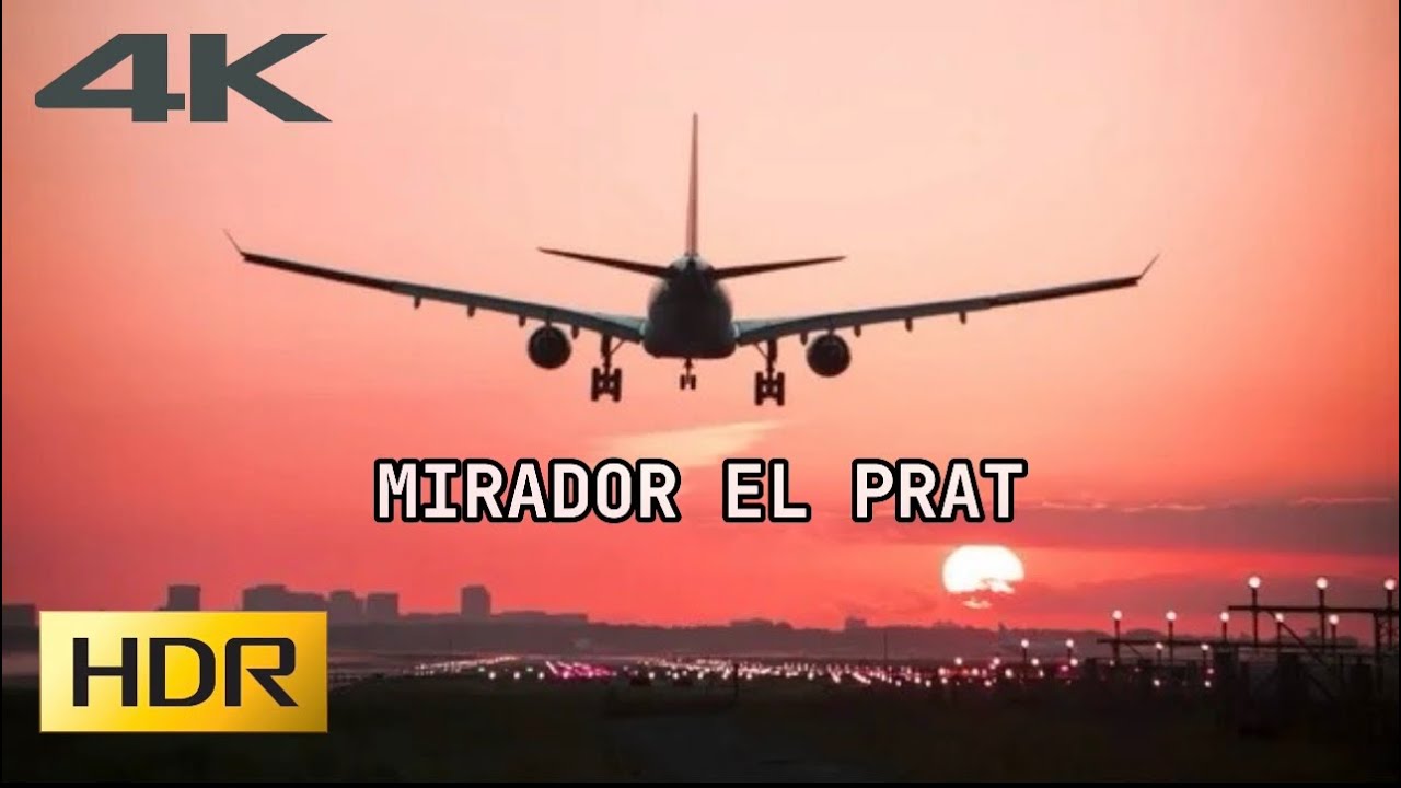 [4K HDR] Aviones aterrizando al atardecer. Mirador de el Prat!