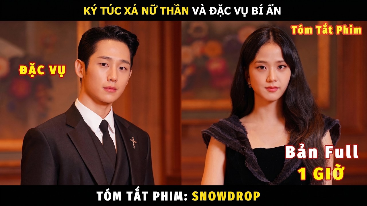 Review Phim Hoa Tuyết Điểm Bản Full | Tóm Tắt Phim Snowdrop | Jisoo