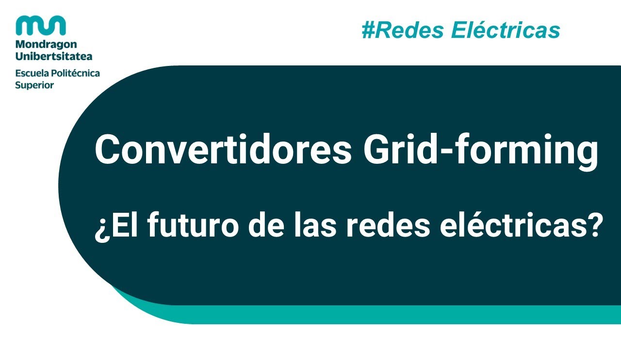 Convertidores Grid-forming ¿El futuro de las redes eléctricas?