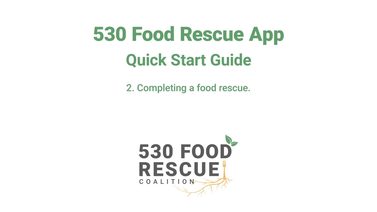 02: Single Rescue (530 Food Rescue App Quick Guide)