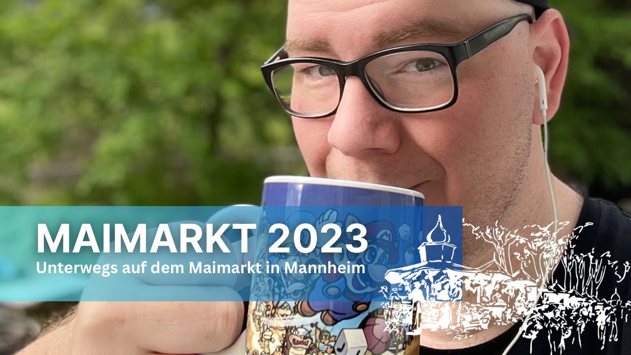 Maimarkt 2023 - Unterwegs auf dem Mannheimer #Maimarkt