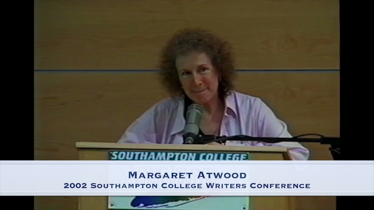 From the LTV Archives - 2002 - Margaret Atwood - Southampton College Writers Conference