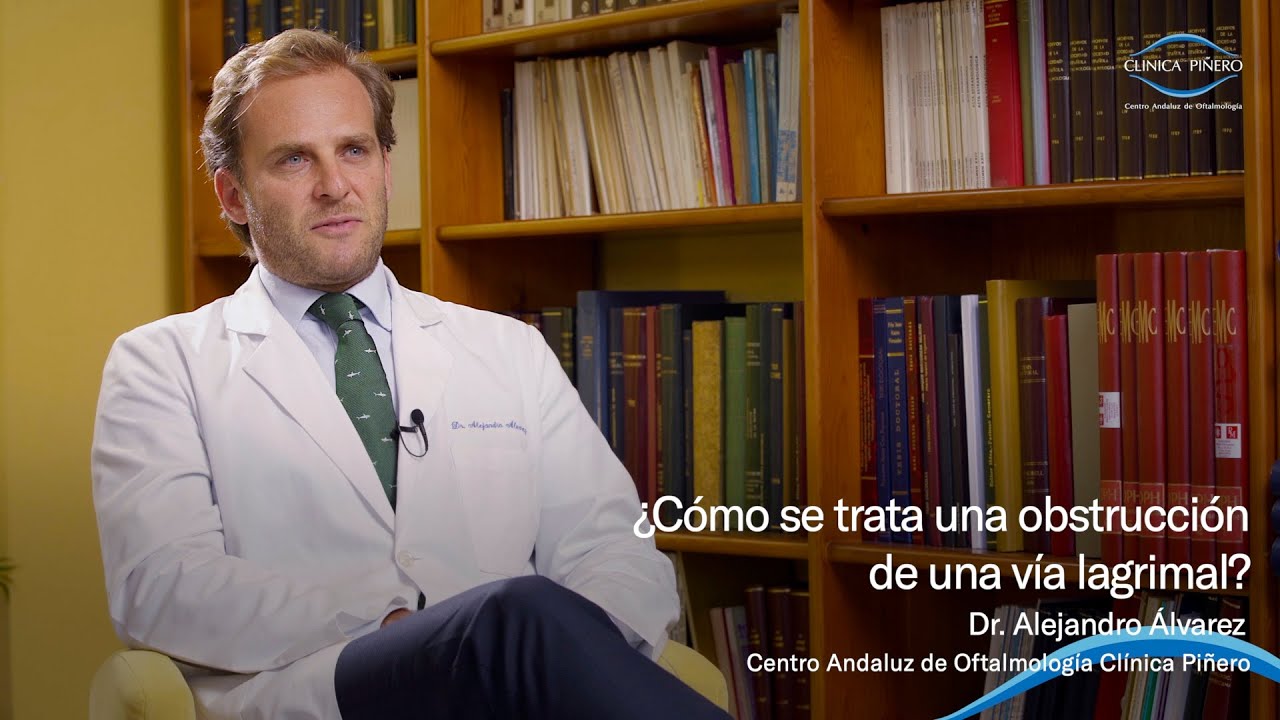 Cómo se trata una obstrucción de una vía lagrimal | Clínica Piñero