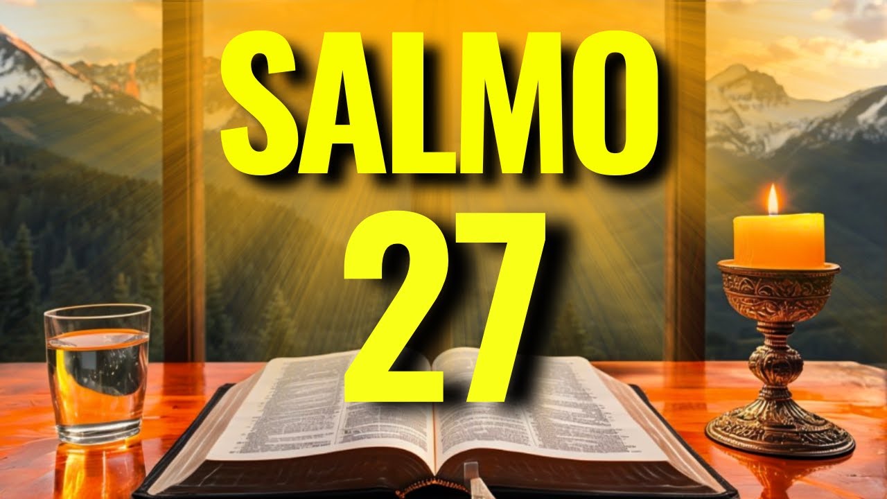 NÃO OUÇA ESTE SALMO SE NÃO QUISER ROMPER TODAS AS AMARRAS ESPIRITUAIS E VER MILAGRES! SALMO 27