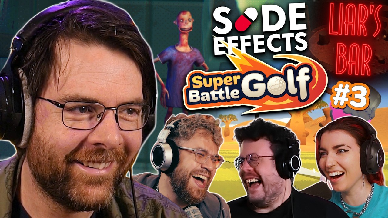 SIDE EFFECTS | LIA'RS BAR | SUPER BATTLE GOLF #3 ft. MV, Mynthos & Horty ! (Best-of du Lundi #223)