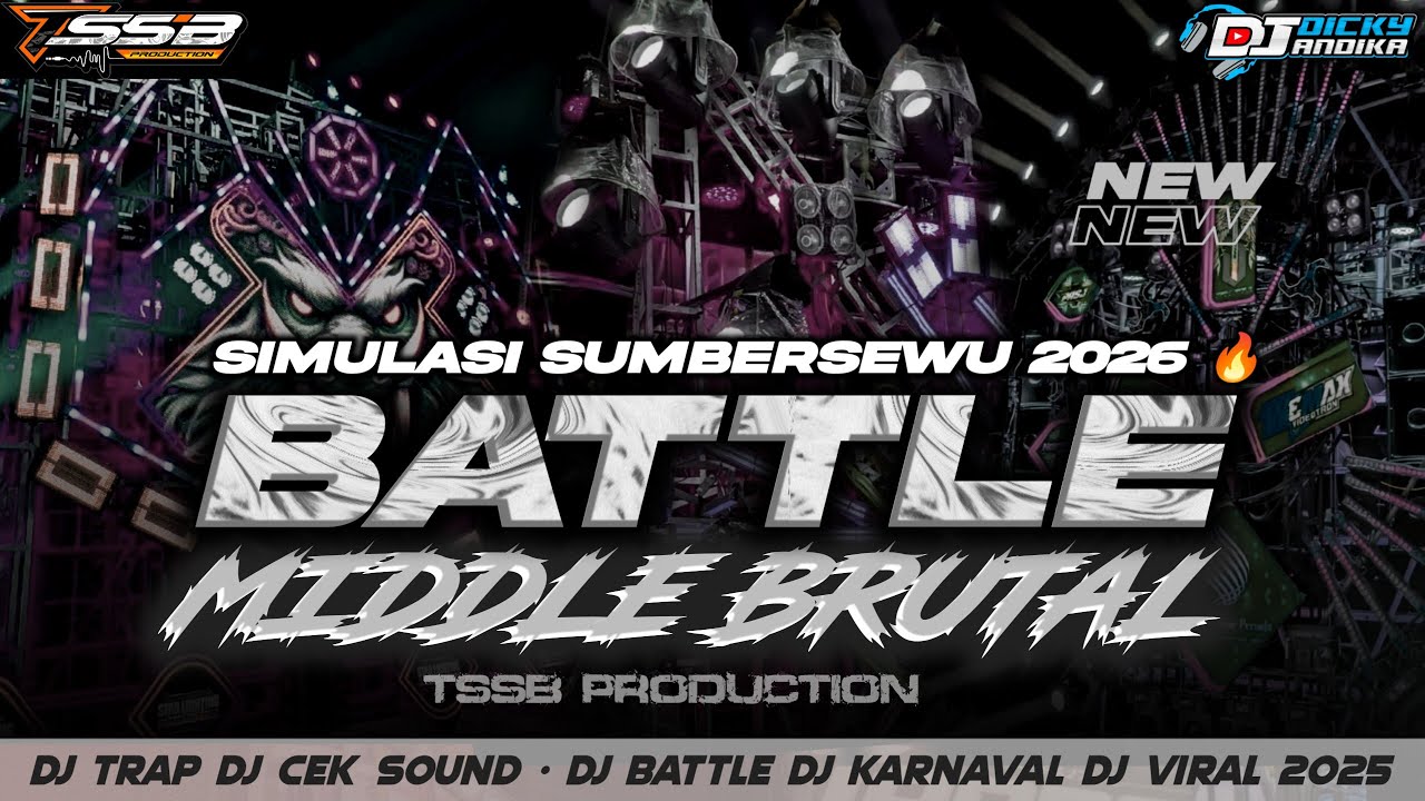 DJ BATTLE SIMULASI SUMBERSEWU 2026 - TJAP BEDILL FULL MIDDLE BRUTAL 2026 🔥 - BY TSSB PRODUCTION 
