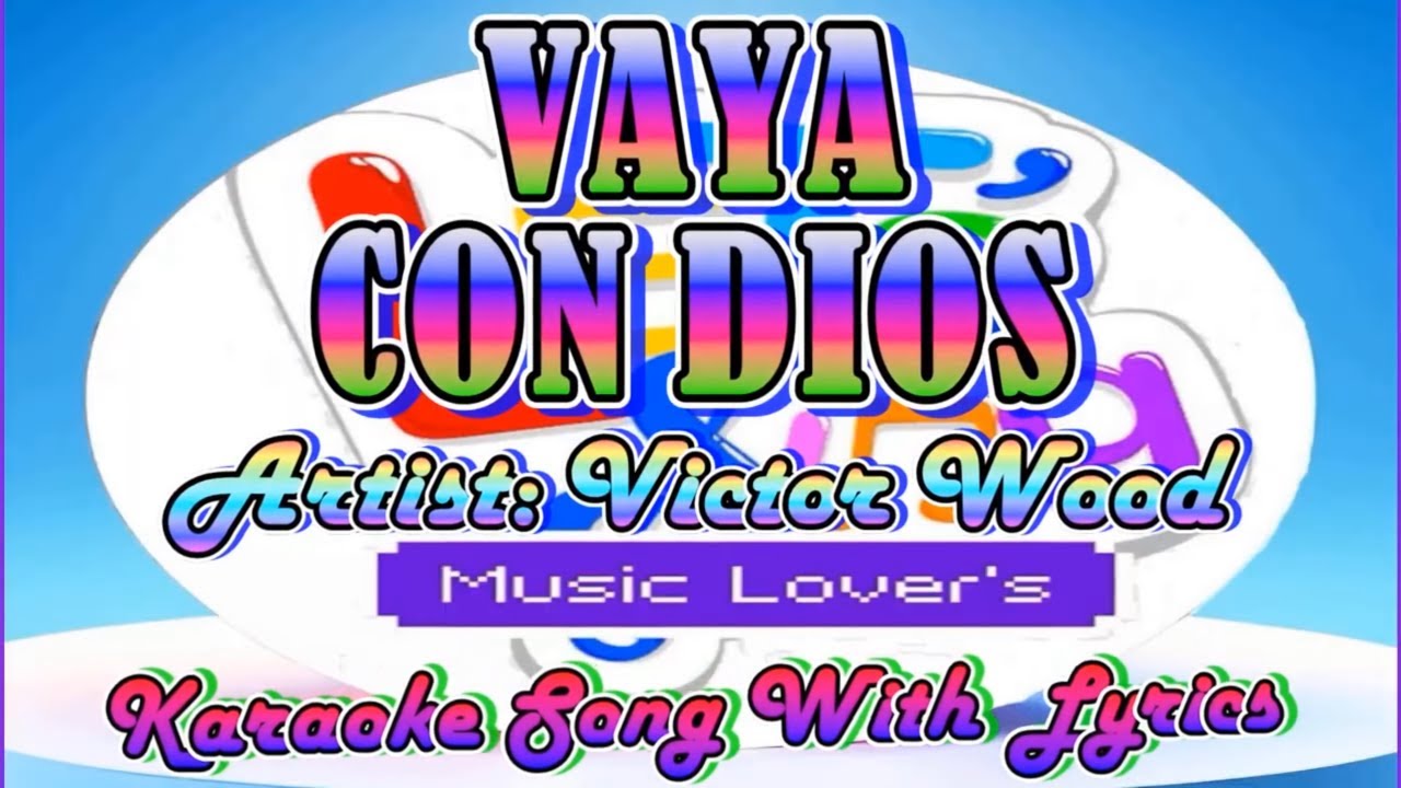 Vaya Con Dios - Victor Wood - Karaoke Song With Lyric's