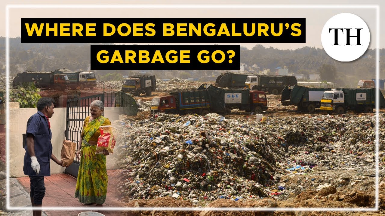 The journey of Bengaluru’s waste, from city to landfill