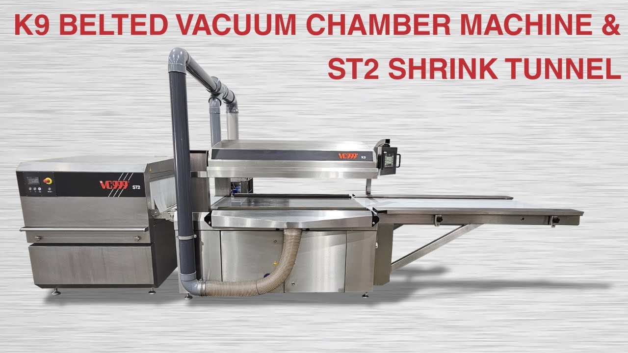 K9 Belted Vacuum Chamber Machine & ST2 Shrink Tunnel