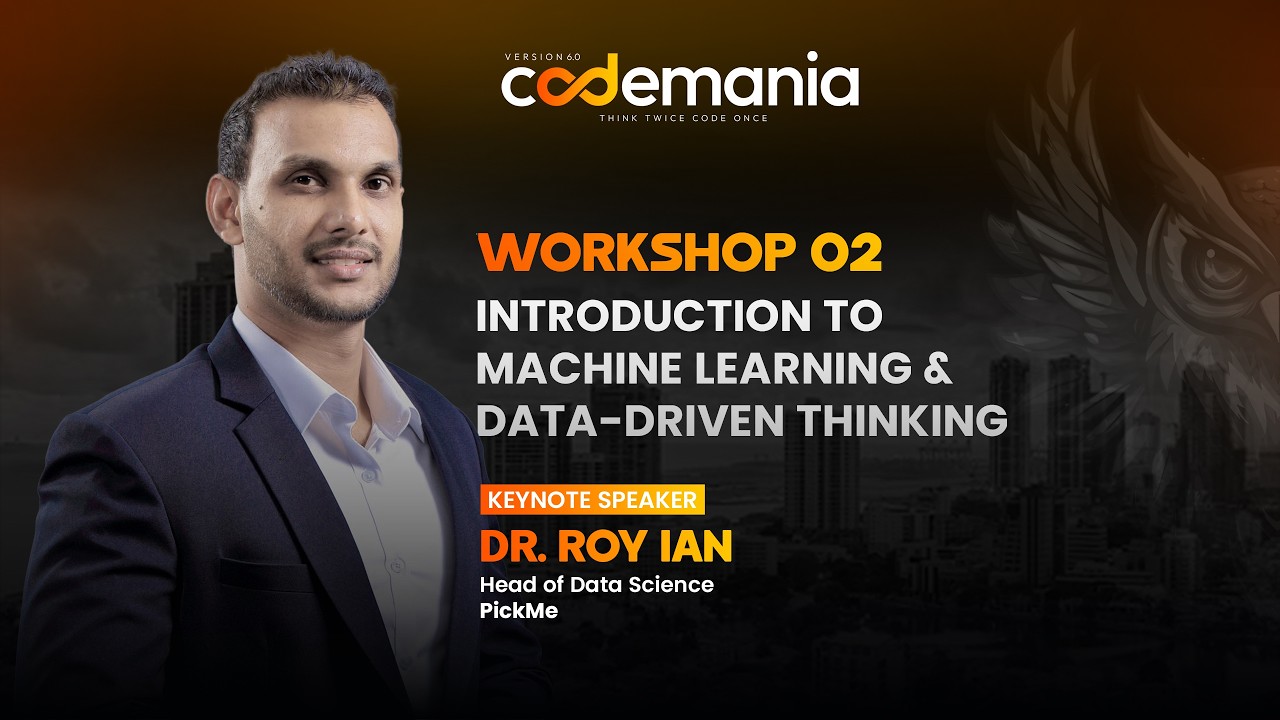 Codemania v6.0 Workshop 02 | Intro to Machine Learning & Data-Driven Thinking | IEEE CS SLTC
