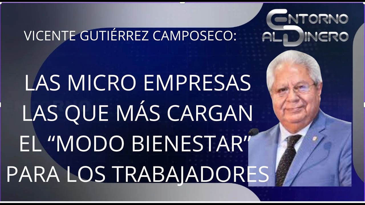 VICENTE GUTIERREZ CAMPOSECO señala que las micro empresas son las que han salido más afectadas
