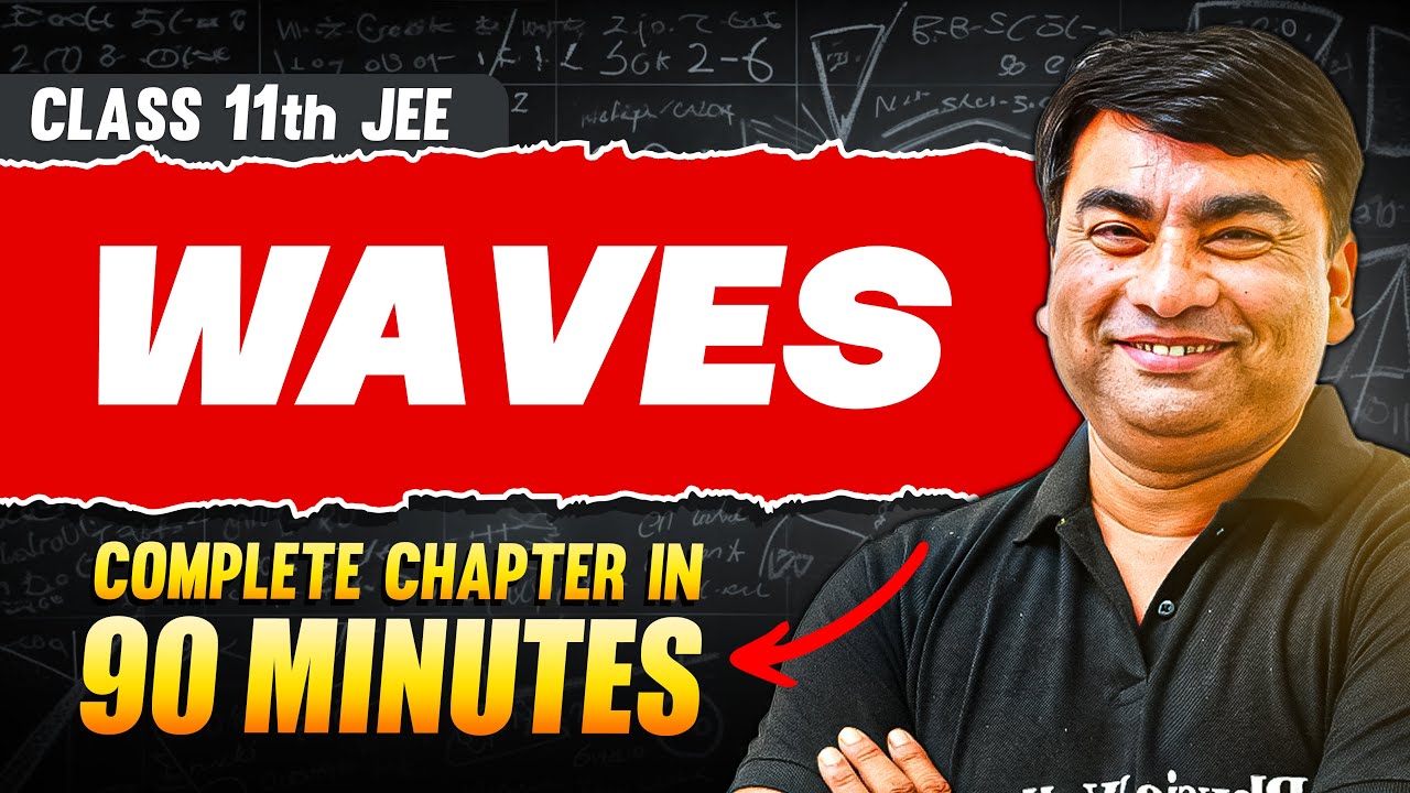 WAVES in 90 Minutes | Full Chapter Revision | Class 11th JEE