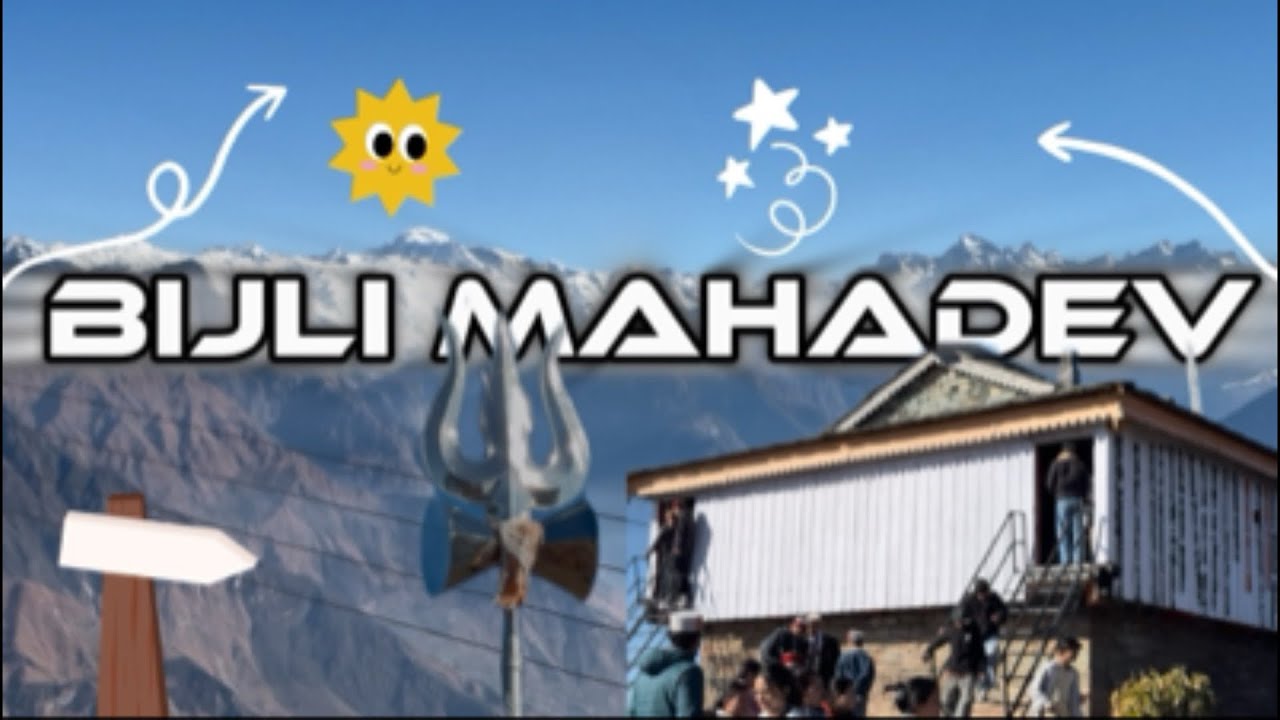 Mandi to the Heavens: The Trek to Bijli Mahadev Part : 3   X47 first in Himachal