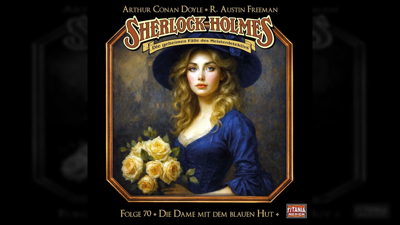 Sherlock Holmes - Die geheimen F&auml;lle des Meisterdetektivs - Folge 70: Die Dame mit dem blauen Hut